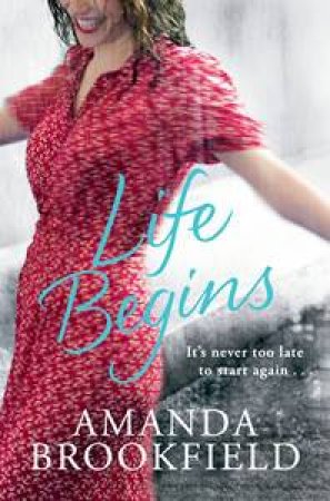 Life Begins by Amanda Brookfield