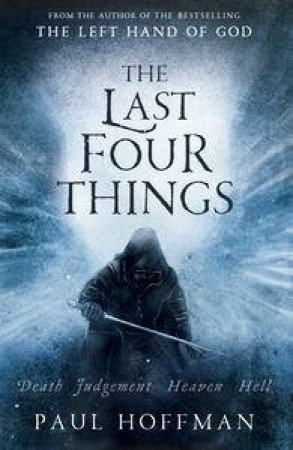 The Last Four Things by Paul Hoffman