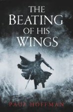 The Beating of his Wings