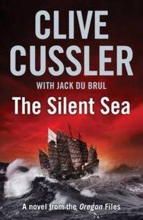 Silent Sea by Clive Cussler & Jack Du Brul
