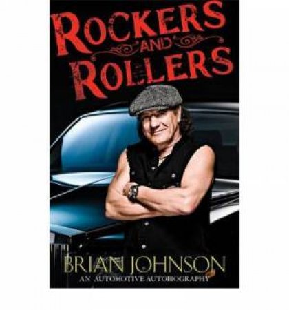 Rockers & Rollers by Brian Johnson