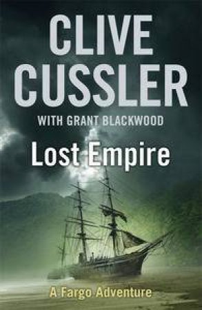 Lost Empire by Clive Cussler & Grant Blackwood