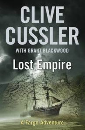 Lost Empire by Clive Cussler & Grant Blackwood