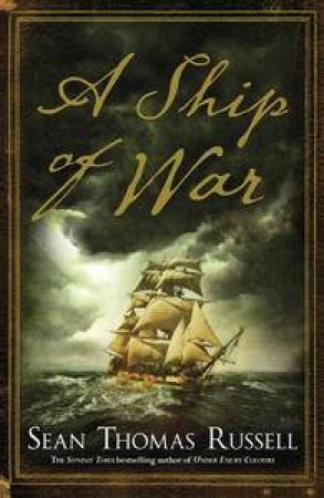 A Ship of War by Sean Thomas Russell