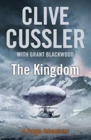 The Kingdom by Clive Cussler & Grant Blackwood