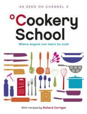 Cookery School by Richard Corrigan