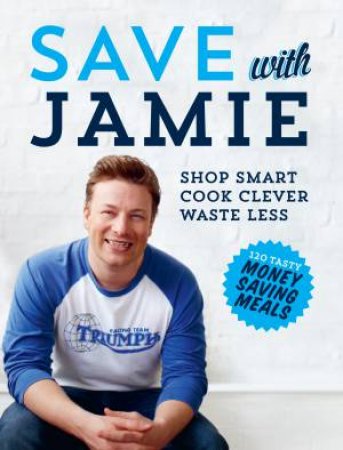 Save With Jamie by Jamie Oliver