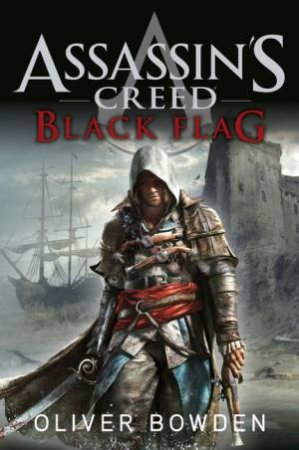 Black Flag by Oliver Bowden