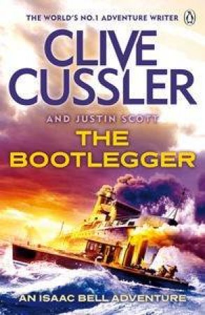 The Bootlegger by Clive Cussler & Justin Scott 