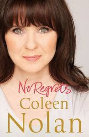 No Regrets by Coleen Nolan