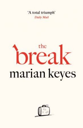 Break The by Marian Keyes