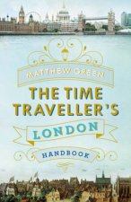 The Time Travellers London Handbook