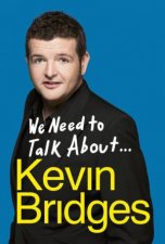 We Need to Talk About Kevin Bridges