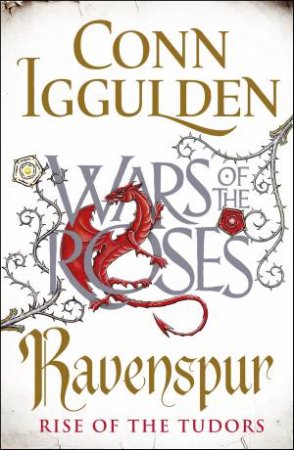 Wars of the Roses: Ravenspur by Conn Iggulden