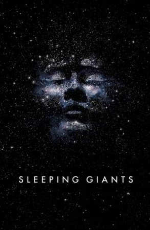 Sleeping Giants by Sylvain Neuvel