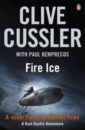 Fire Ice by Clive Cussler & Paul Kemprecos
