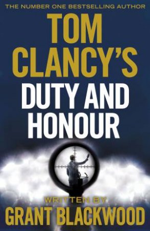 Duty and Honour by Tom Clancy & Grant Blackwood