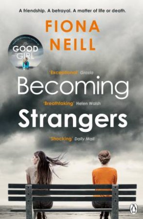 Becoming Strangers by Fiona Neill