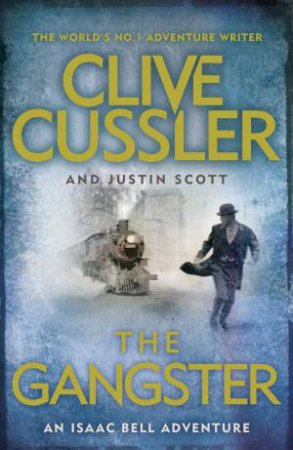 The Gangster by Clive Cussler & Justin Scott