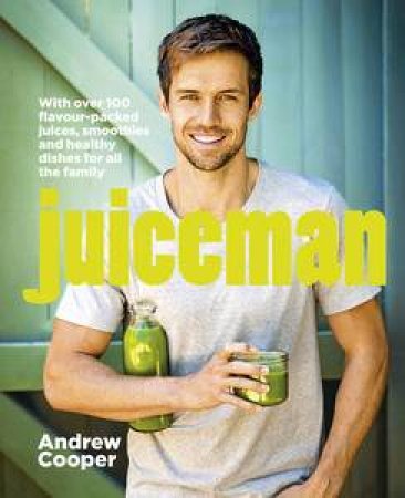 Juiceman by Andrew Cooper