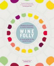 Wine Folly A Visual Guide to the World of Wine