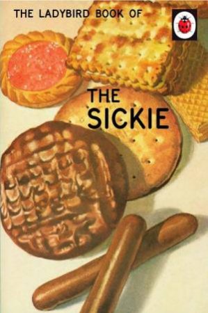 The Ladybird Book Of The Sickie by Jazon Hazeley