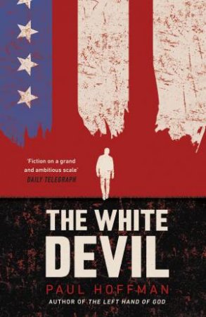 The White Devil by Paul Hoffman