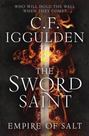 The Sword Saint by C.F. Iggulden