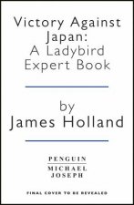 Victory Against Japan A Ladybird Expert Book