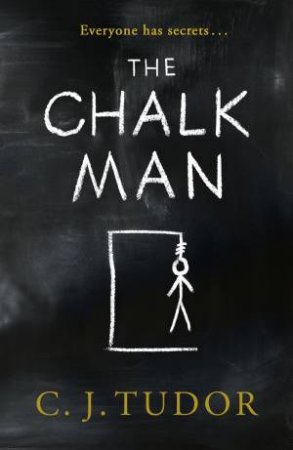 Chalk Man The by C.J. Tudor