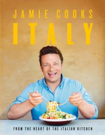 Jamie Cooks Italy by Jamie Oliver