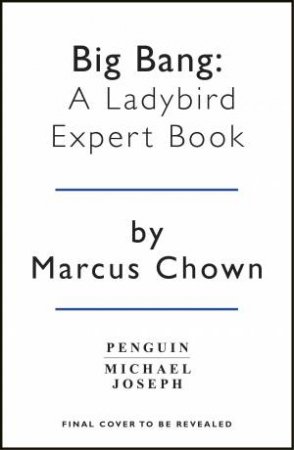 Big Bang: A Ladybird Expert Book by Marcus Chown