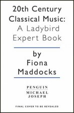 A Ladybird Expert Book 20th Century Classical Music