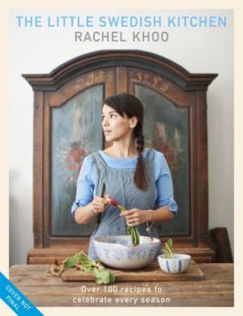 The Little Swedish Kitchen by Rachel Khoo