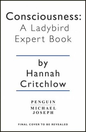A Ladybird Expert Book: Consciousness