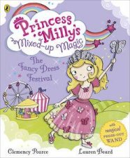 Princess Millys Mixedup Magic The Fancy Dress Festival
