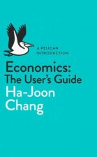 A Pelican Introduction Economics The Users Guide