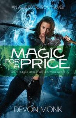 Magic For A Price by Devon Monk