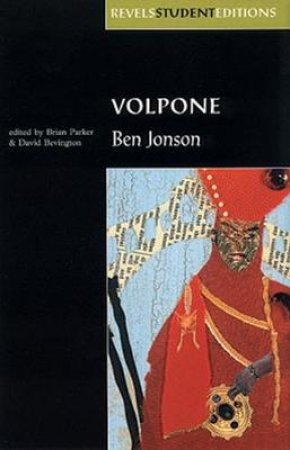 Volpone by Ben Jonson & Brian Parker & David M. Bevington & R. B. Parker & David M. Bevington