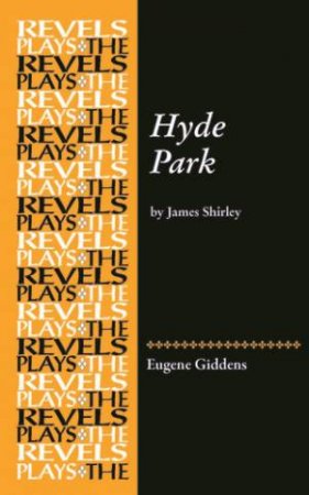 Hyde Park by Helen Ostovich & Eugene Giddens