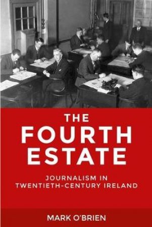 The Fourth Estate by Mark O'Brien