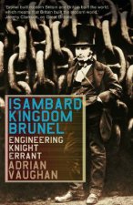 Isambard Kingdom Brunel Engineering Knight Errant