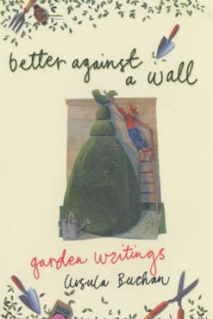 Better Against A Wall by Ursula Buchan