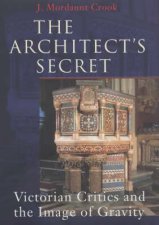 The Architects Secret Victorian Critics And The Image Of Gravity