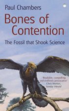 Bones Of Contention The Fossil That Shook Science