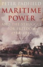 Maritime Power And The Struggle For Freedom 17881851