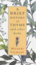 Brief History Of Thyme And Other Herbs