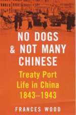 No Dogs And Not Many Chinese