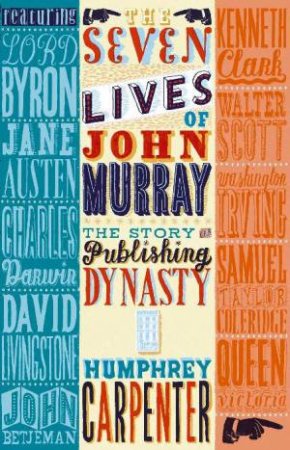 Seven Lives of John Murray by Humphrey Carpenter