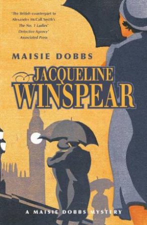 A Maisie Dobbs Mystery: Maisie Dobbs by Jacqueline Winspear